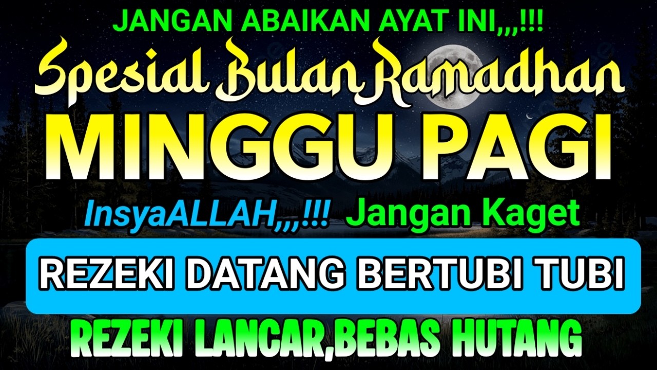 PUTAR AYAT INI DI BULAN RAMADHAN ! SEGALA HAJAT DIKABULKAN, REZEKI MENGALIR DERAS, AMIN
