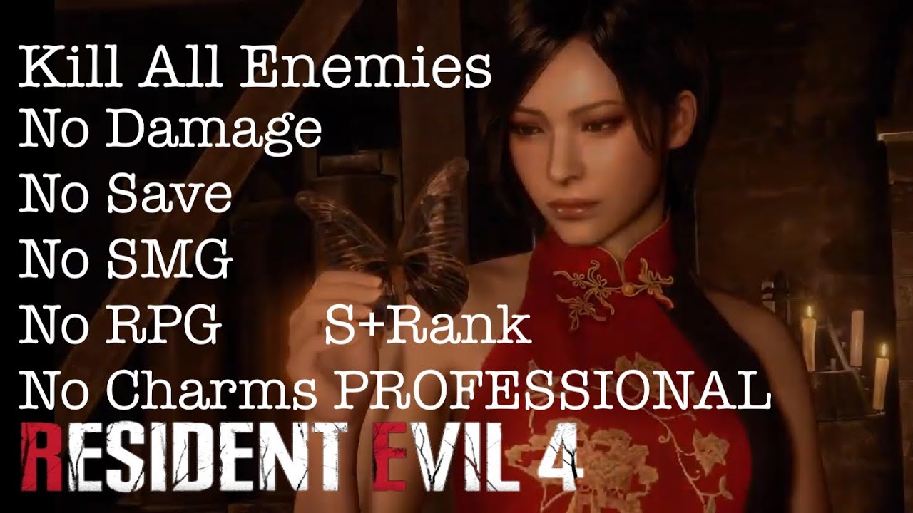 ResidentEvil 4 Remake: Professional Separate ways Kill All Enemies No damage,No save,No RPG, 100% S+