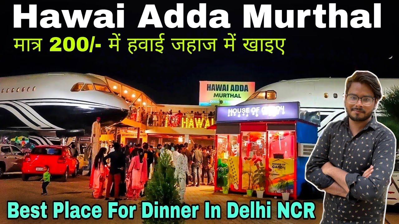 Hawai adda murthal - hawai adda restaurant price, review | Aeroplane restaurant in murthal sonipat
