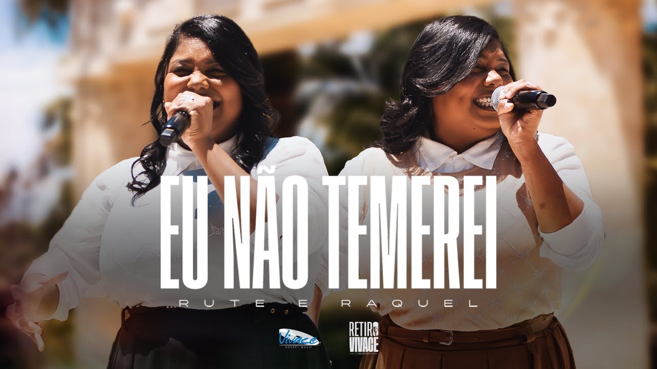 Rute e Raquel  | Eu Não Temerei [CLIPE OFICIAL]