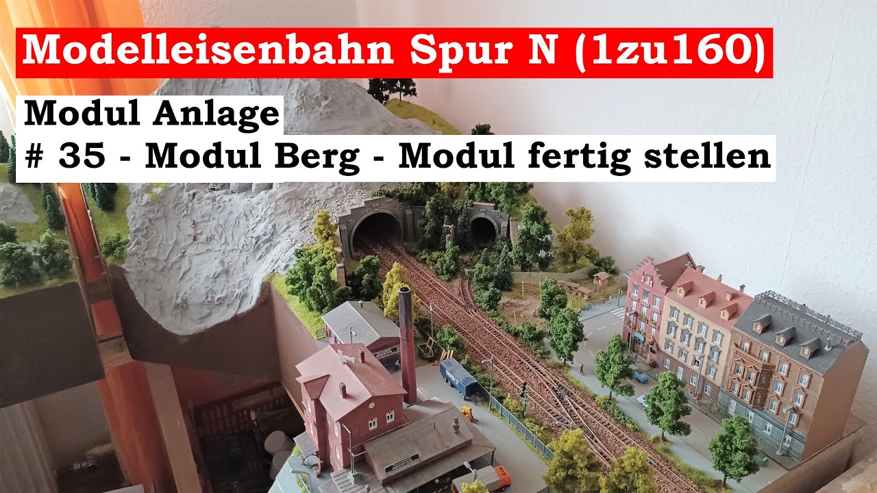 Modellbahn Spur N / 1zu160 - #35 - Modul Berg - Fabrik bzw. Modul fertig stellen (Tutorial)