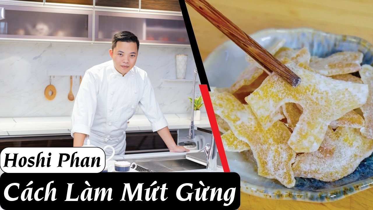 Tập 18: C&aacute;ch L&agrave;m Mứt Gừng Cực Đơn Giản, Dẻo Ngon, Tốt Cho Sức Khỏe
