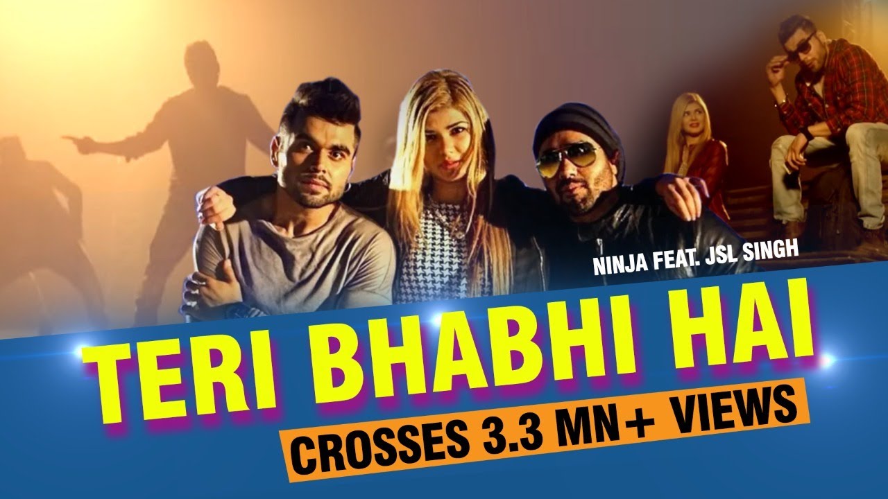 Teri Bhabhi Hai - New Punjabi Song 2016 - Ninja Feat. JSL Singh - 9X Tashan