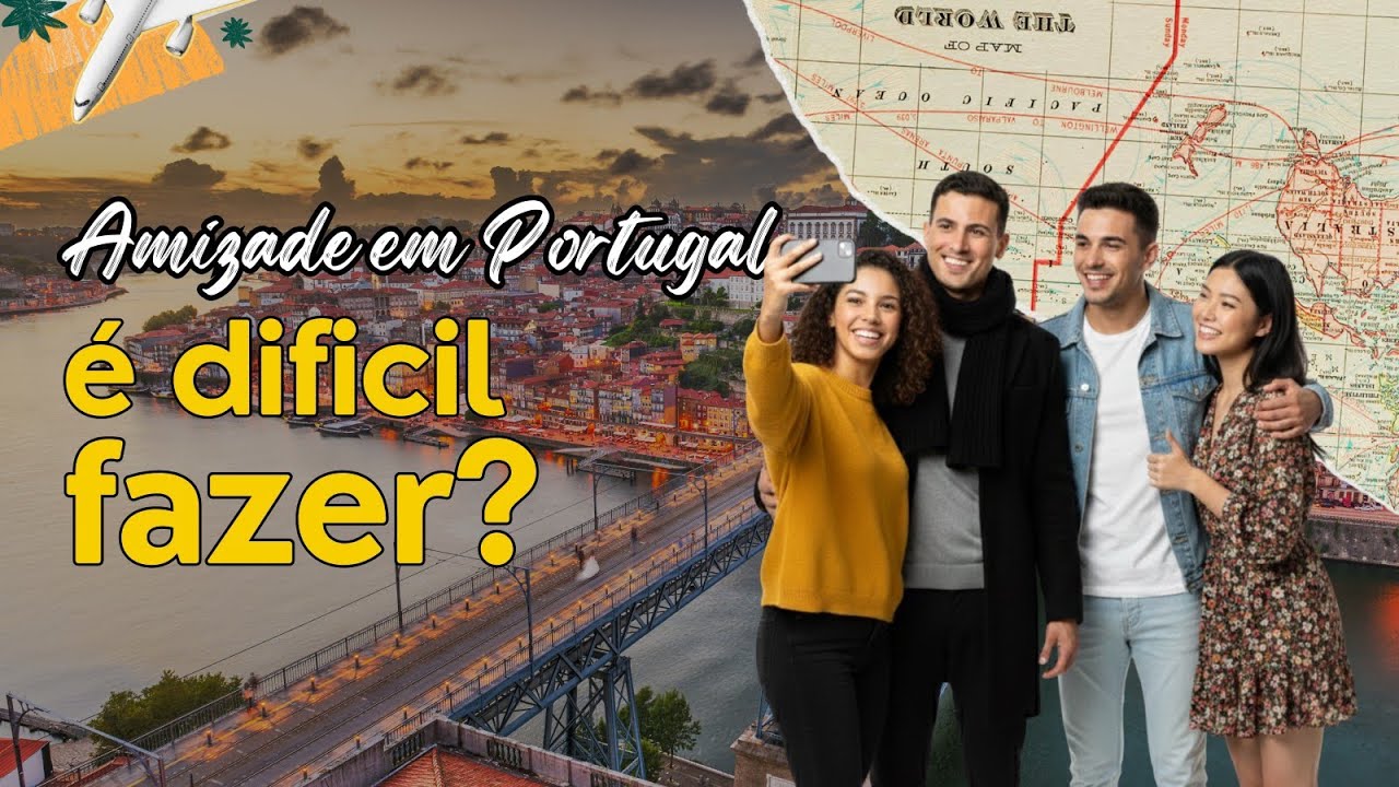 É difícil fazer amizade em Portugal? 🇵🇹