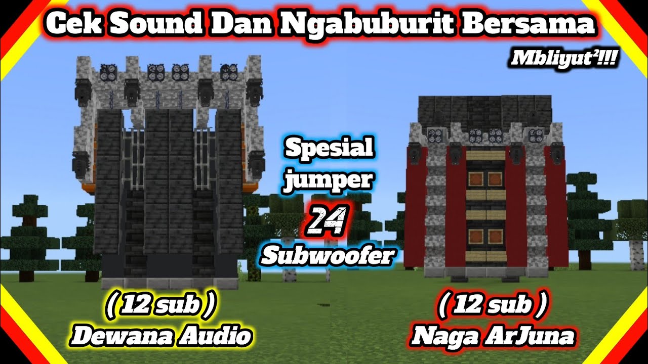 Horeg Parah!!! Cek sound dan ngabuburit bersama dengan Naga Arjuna audio dan Dewana Audio Production