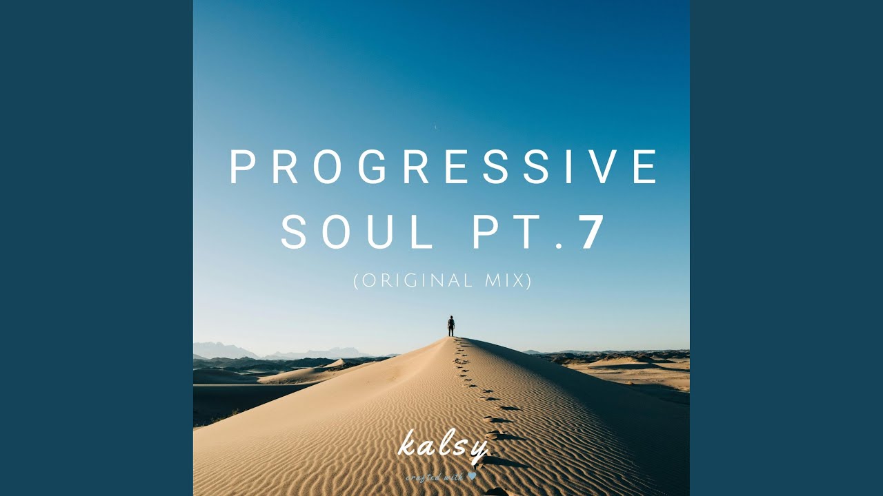 Progressive Soul, Pt. 7
