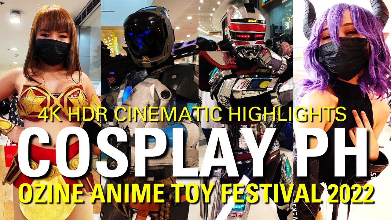 MEET YOUR COSPLAYERS PHILIPPINES | Ozine Festival 2022 | CINEMATIC HIGHLIGHTS [4K HDR] 🇵🇭