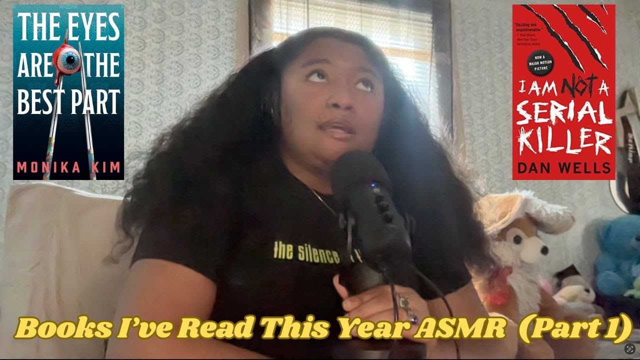 books that i've read this year asmr | over-explaining the plot, soft-spoken whispers