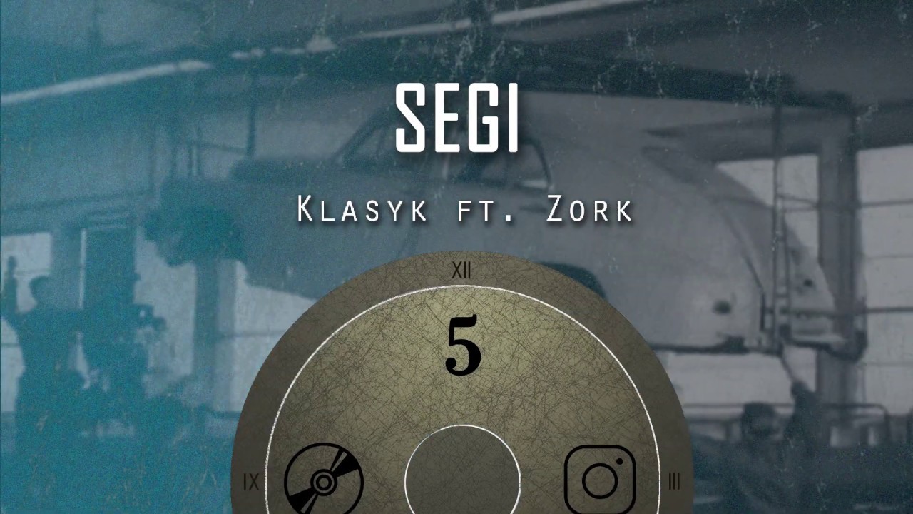 Segi - Klasyk ft. Zork