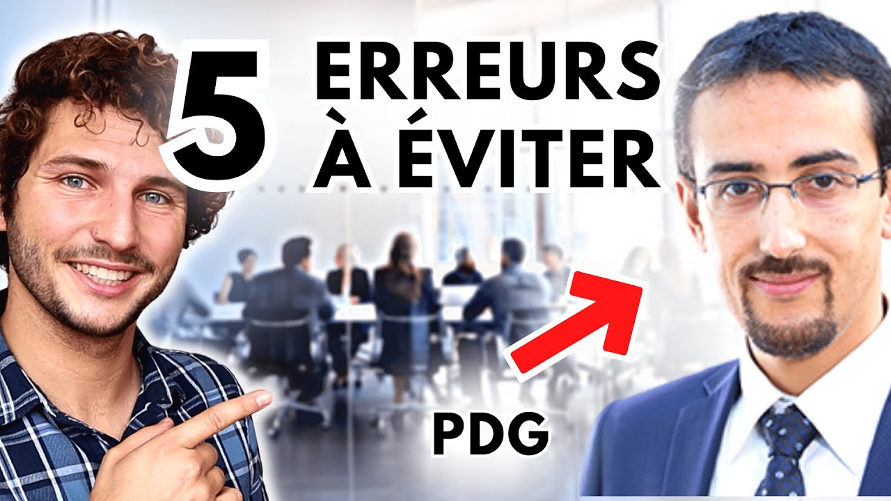 Conseil de PDG: les 5 Erreurs &agrave; &Eacute;viter dans ta Carri&egrave;re