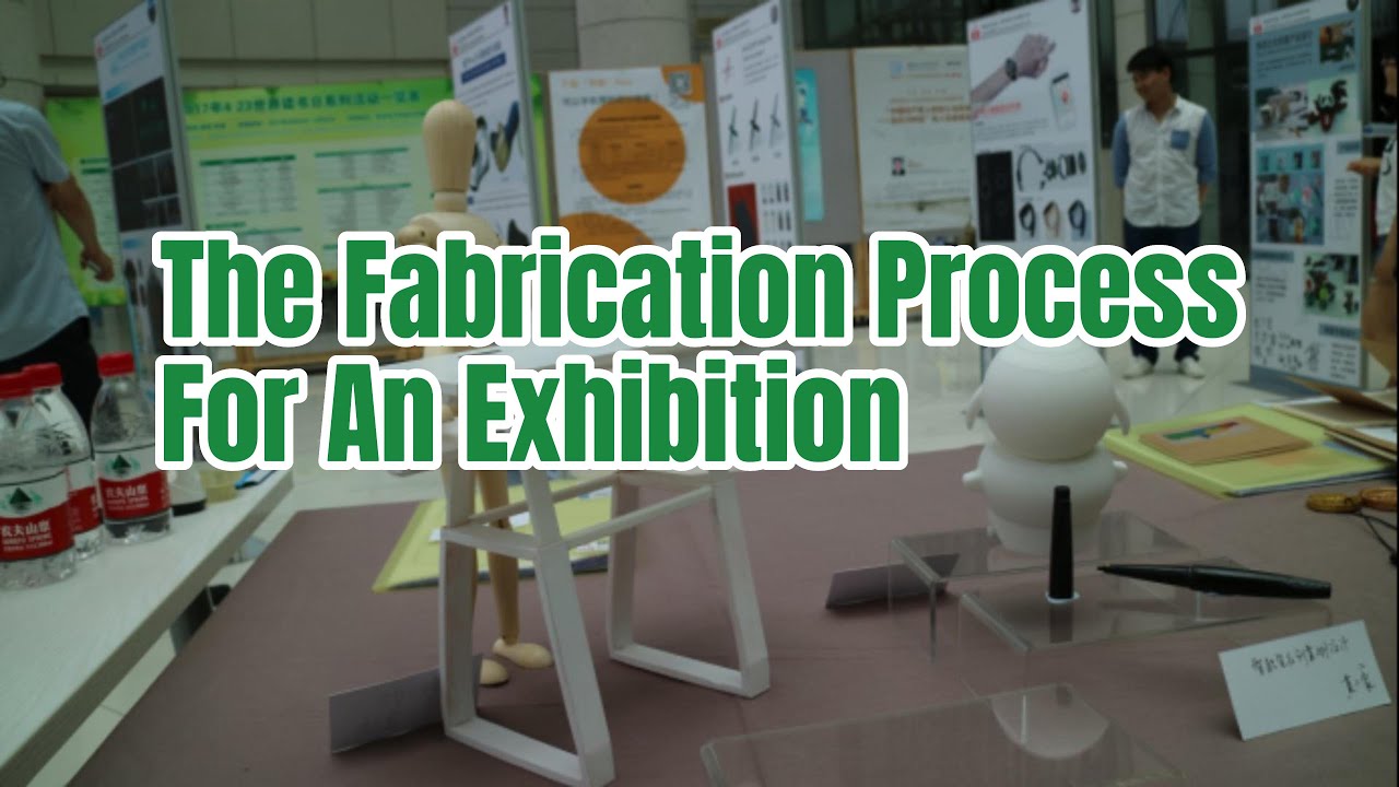 The Fabrication Process For An Exhibition
