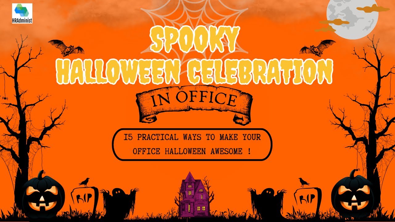 How to Throw a Killer Halloween Office Party?| 15 Ways to Make Your Office Halloween Awesome.