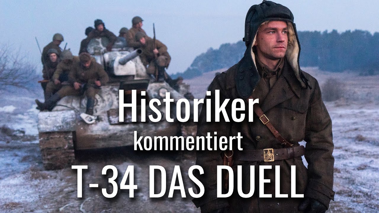 Historiker kommentiert T-34 Das Duell - Überblick