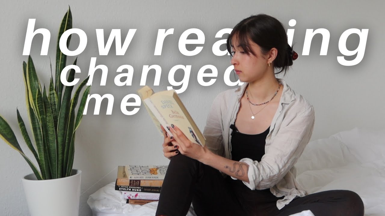 HOW READING CHANGED MY LIFE | SLOW LIVING | ROMANTICIZING MY LIFE