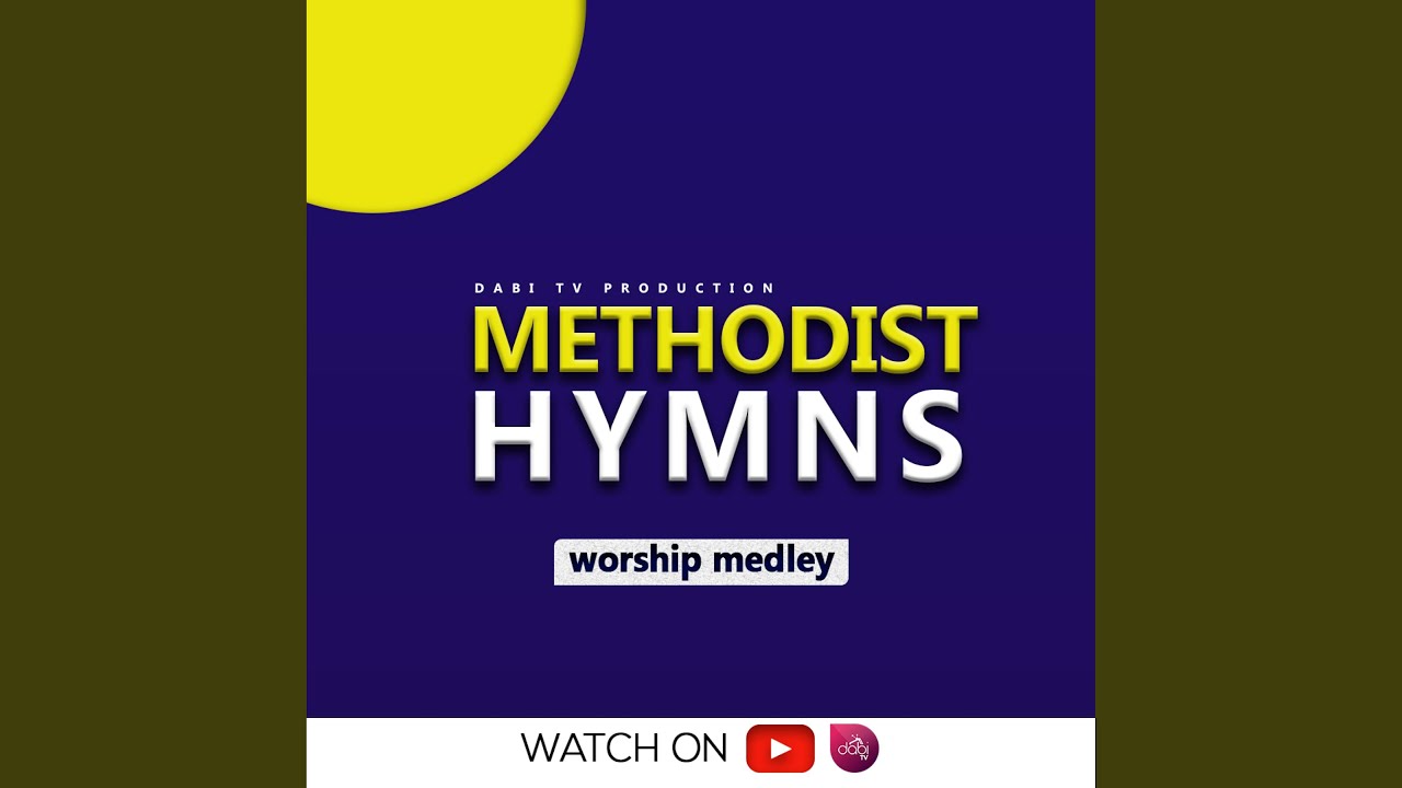 Methodist Hymns (MHB 478, MHB 110, MHB 521) (feat. Christian Arko)