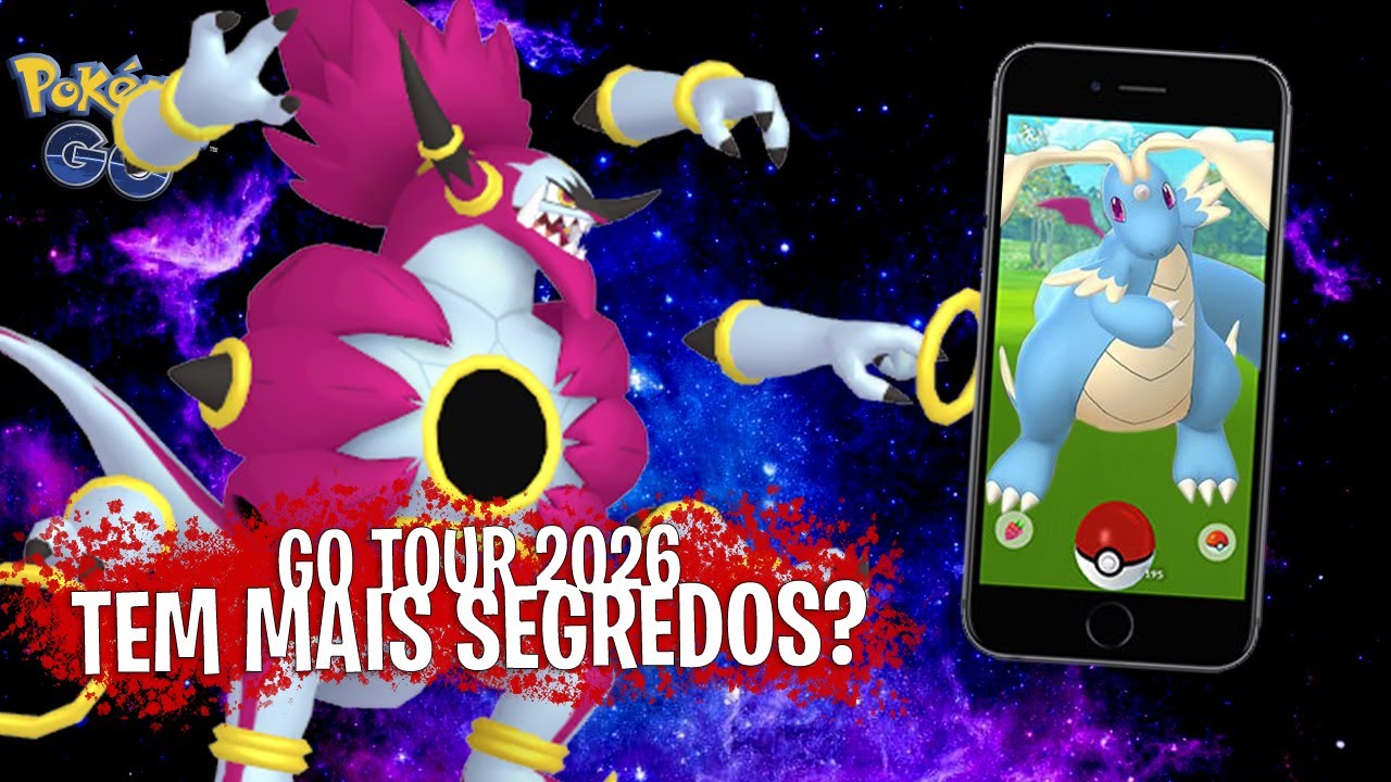 GO TOUR 2026 GUARDA AINDA MAIS SEGREDOS? MEGA DRAGONITE E O MISTÉRIO DE HOOPA