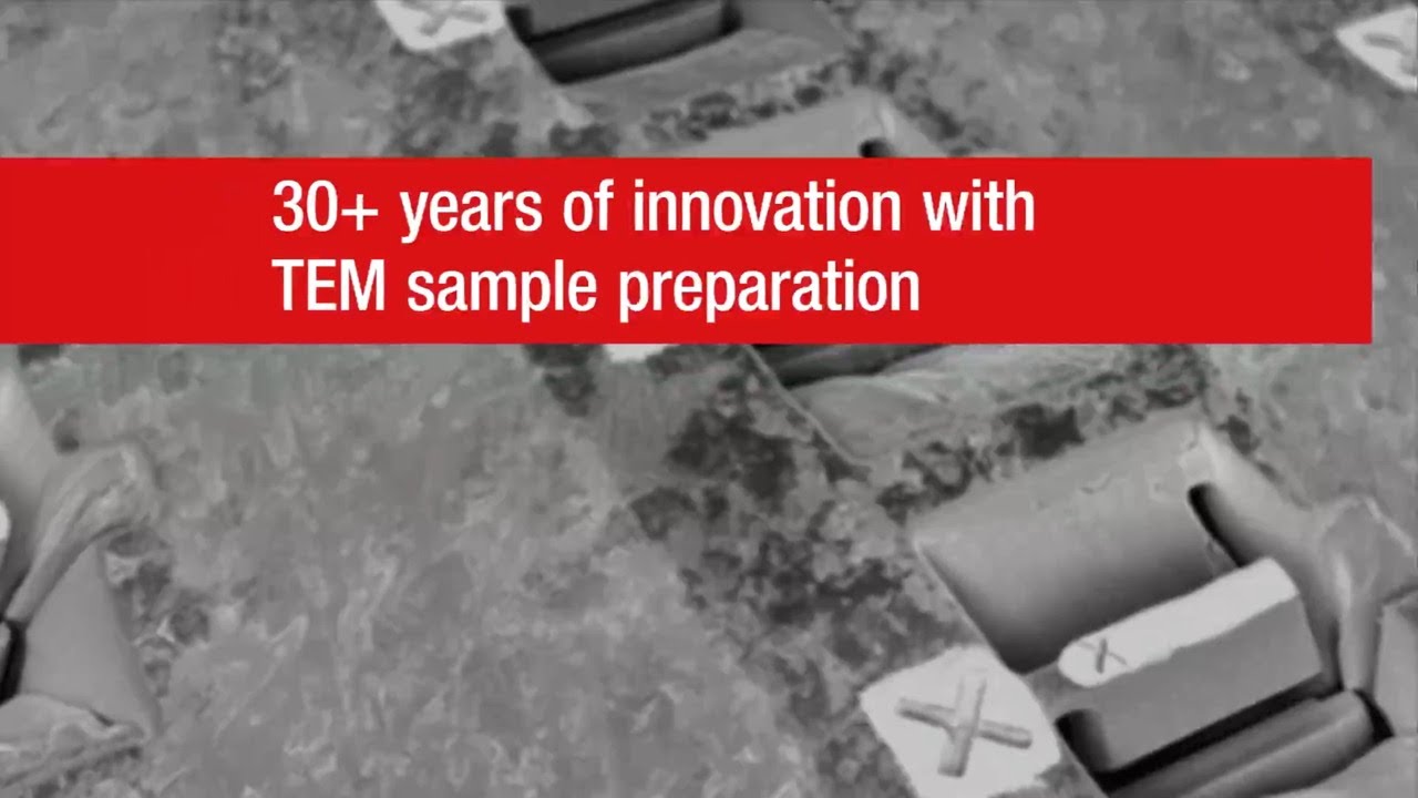 Celebrating 30+ Years of TEM Sample Preparation Innovation