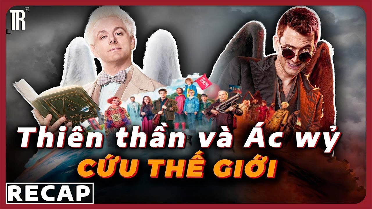 Khi thiên thần và ác quỷ bắt tay giải cứu thế giới | Recap xàm: Good Omens phần 1