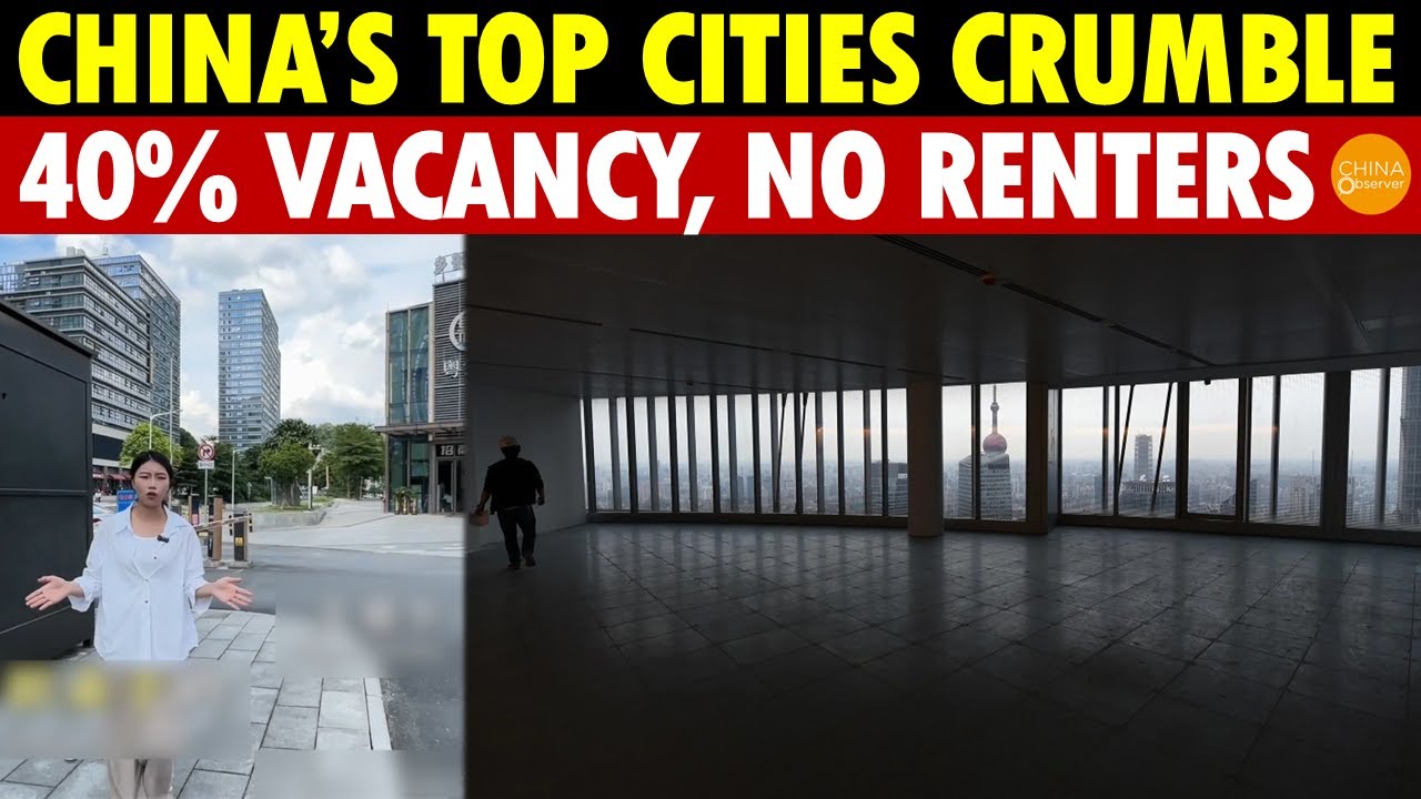 Economic Collapse Sweeps China’s Top Cities: 40% Office Vacancy, No Renters Even with 3 Years Free