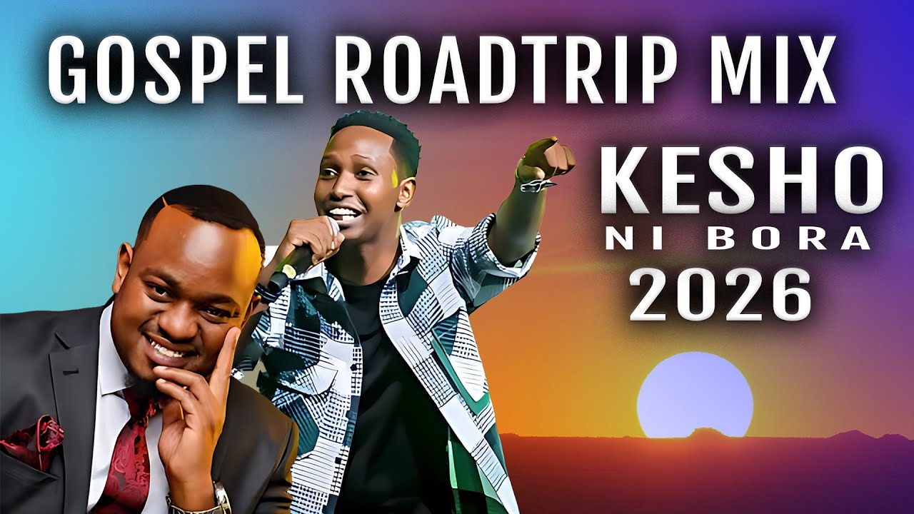 New Best Swahili Roadtrip Gospel | Kibali Worship Mix | Mbonyi, Muhando, Sarah K Shiru, Shusho style
