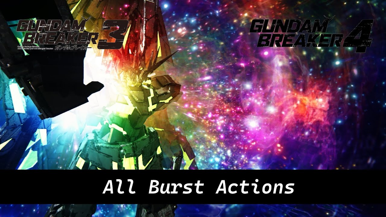 Gundam Breaker 3 and 4 - Comparing All Burst Actions