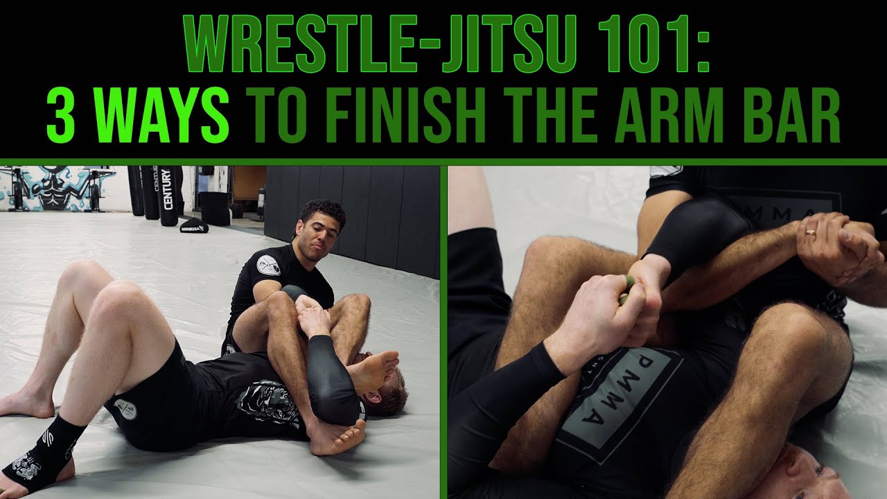 Wrestle-Jitsu 101: 3 Ways To Finish The Arm Bar
