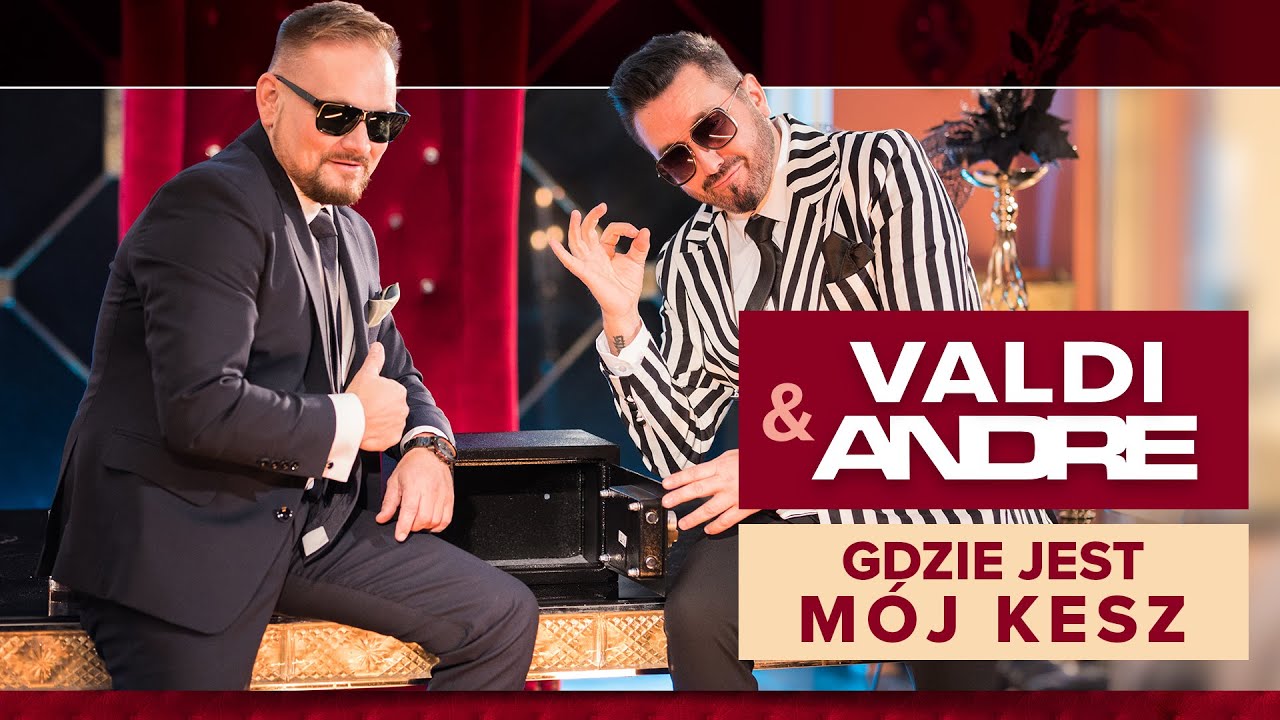 Valdi & Andre - Gdzie jest m&oacute;j kesz (Oficjalny teledysk)