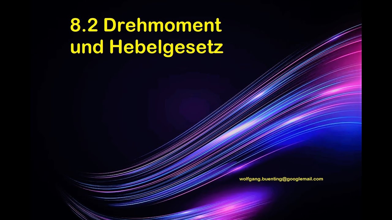 8.2 Drehmoment und Hebelgesetz