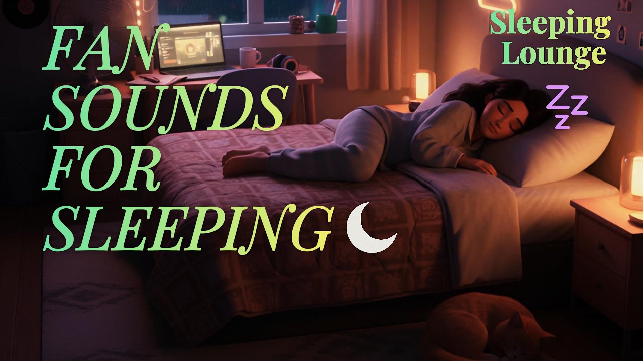 8 Hours Fan Noise 🌙 Sleeping Lofi Girl & Cat 🐱 Deep Sleep, Anxiety Relief, Insomnia Help