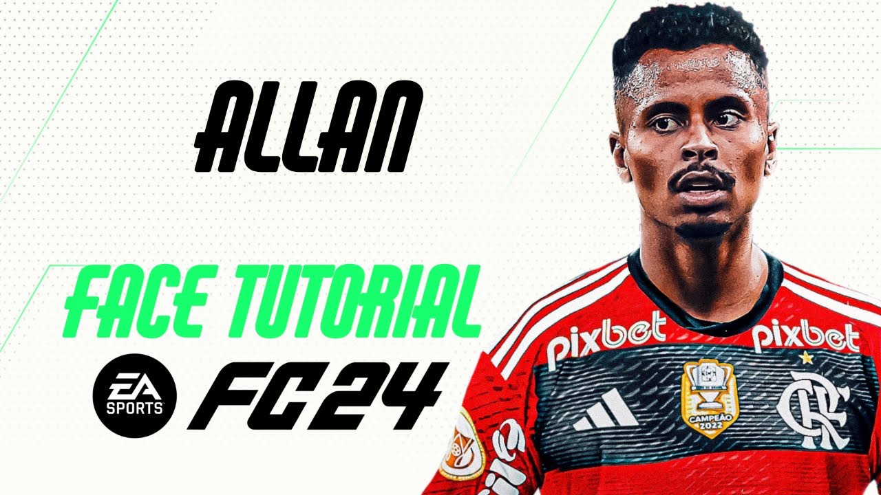 EA FC 24 - ALLAN FACE TUTORIAL + STATS [FLAMENGO].