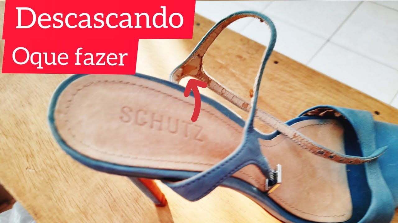 sandália schutz descascando, oque fazer!!!