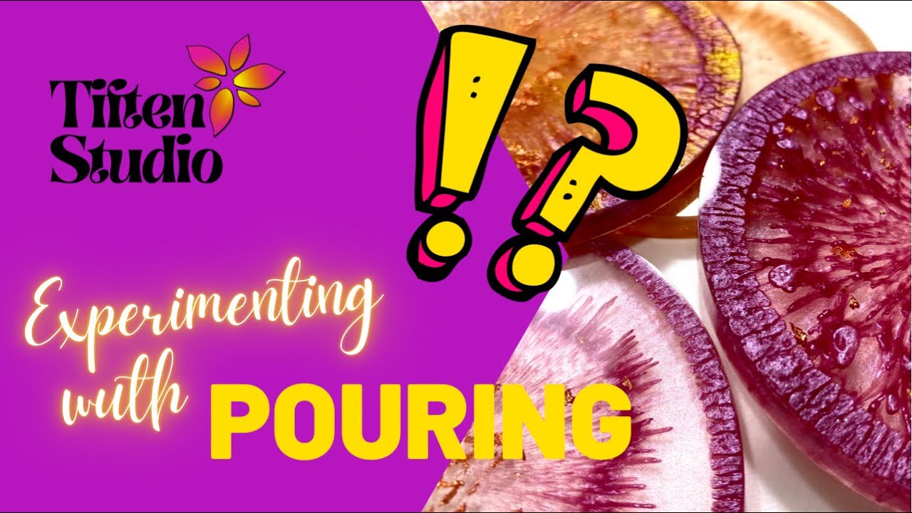 8. Pouring Experiments #2 - Testing Four Different Resin Pouring Techniques