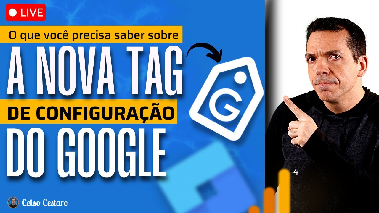 [GOOGLE TAG MANAGER]: Tudo sobre a Nova Tag do Google (GA4 e Google Ads)