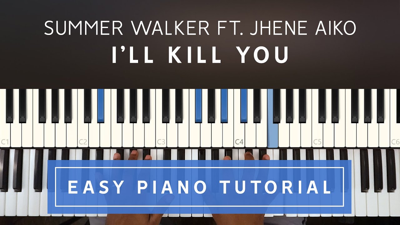 Summer Walker ft. Jhene Aiko - I'll Kill You EASY PIANO TUTORIAL