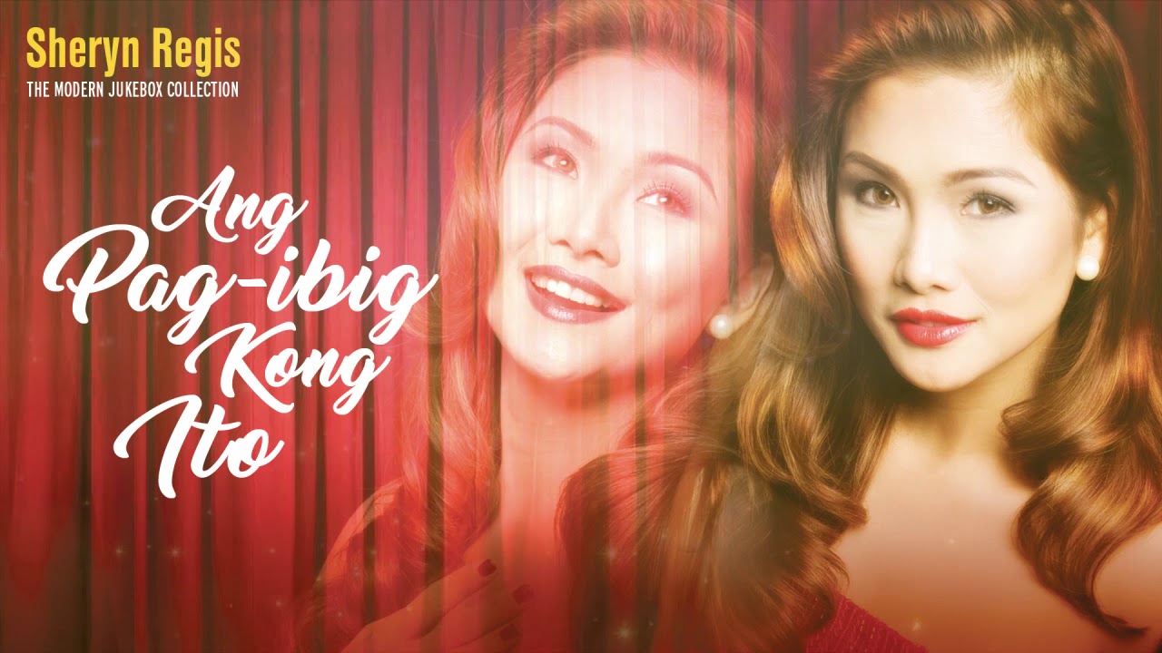 Sheryn Regis - Ang Pag-ibig Kong Ito (Audio) 🎵 | The Modern Jukebox