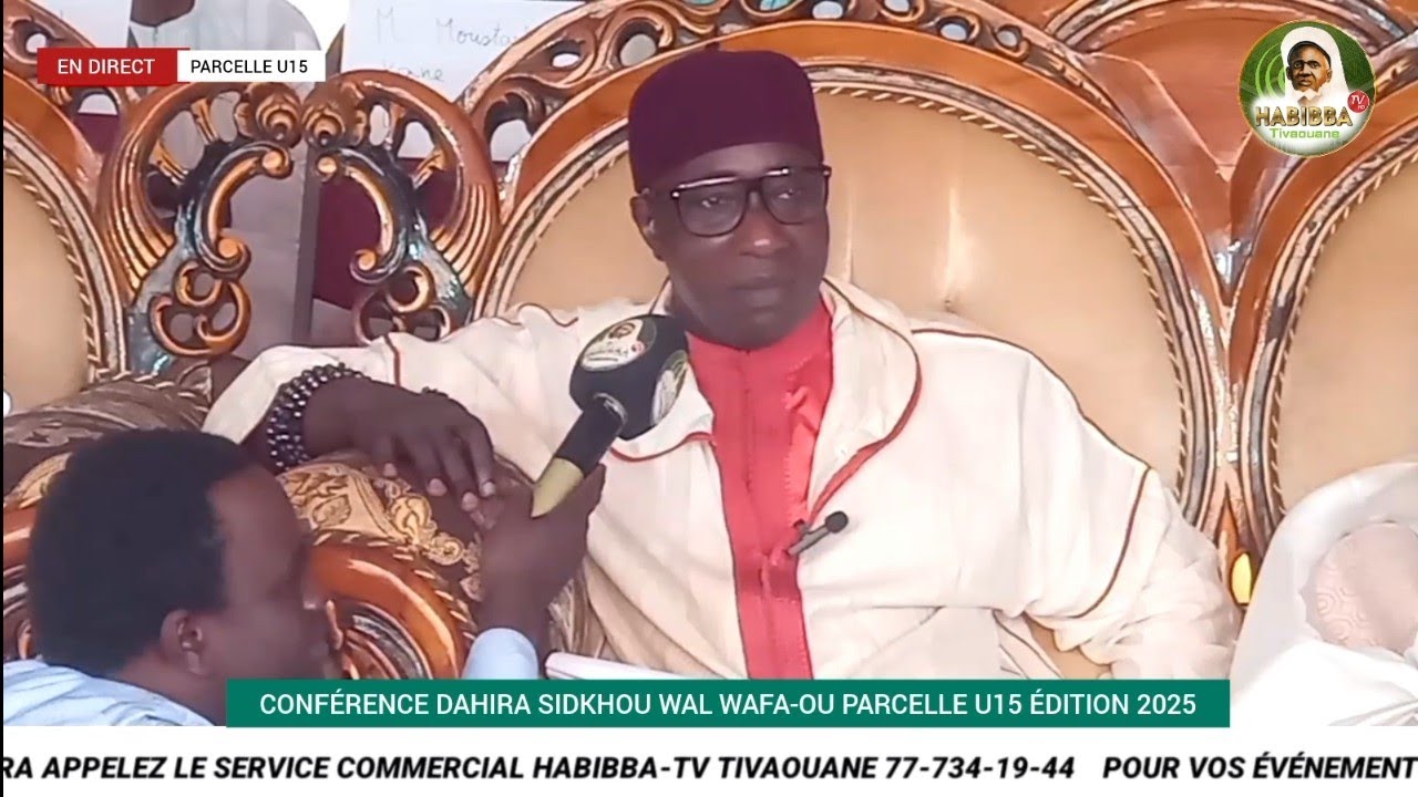 🔴CAUSERIE SERIGNE HABIB IBN SERIGNE BABACAR SY MANSOUR CONFÉRENCE KOR DAHIRA SIDKHOU WAL WAFA 2025