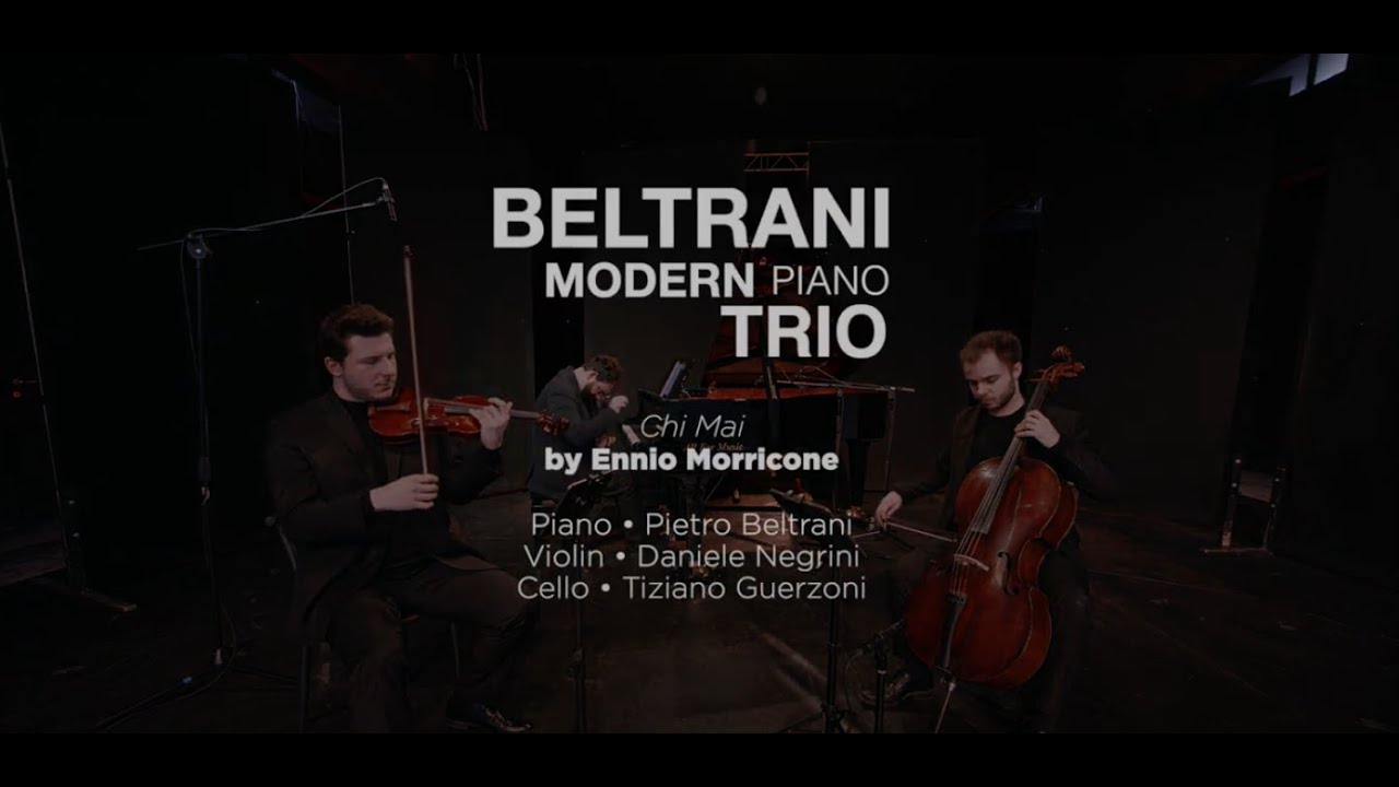 CHI MAI 🎵 Beltrani Modern Piano Trio #soundtrack #pianotrio #morricone