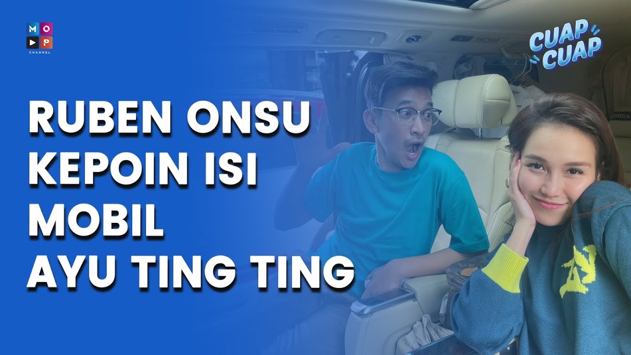RUBEN ONSU KAGET DENGAN ISI MOBIL AYU TING TING - CUAP CUAP