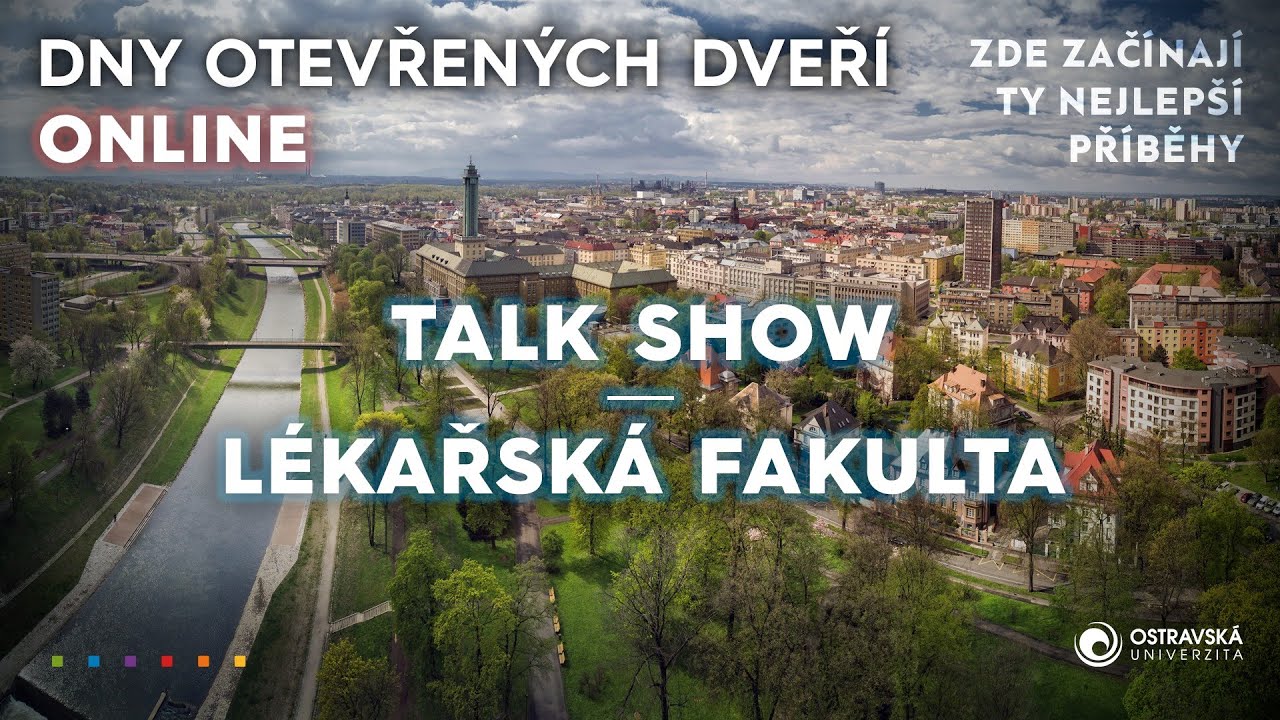 Talk show s Lékařskou fakultou Ostravské univerzity | Dny otevřených dveří ONLINE 2021