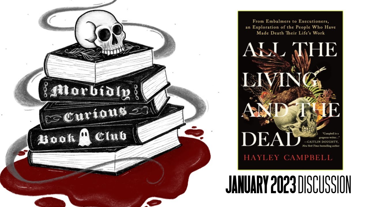ALL THE LIVING AND THE DEAD | The Morbidly Curious Book Club January 2023 Book Discussion