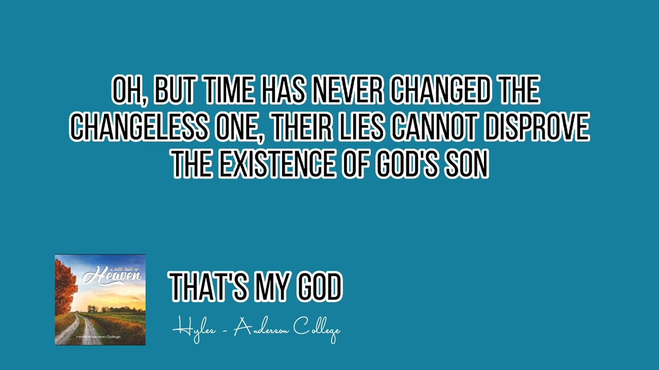 That's My God Lyrics | Hyles -Anderson College