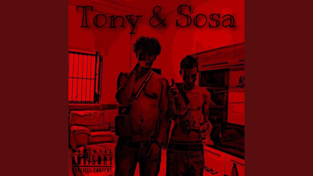 Tony & Sosa