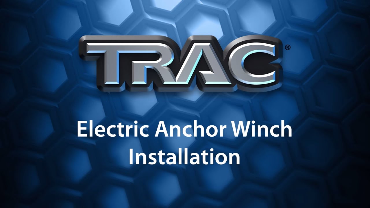 TRAC Anchor Winch Installation