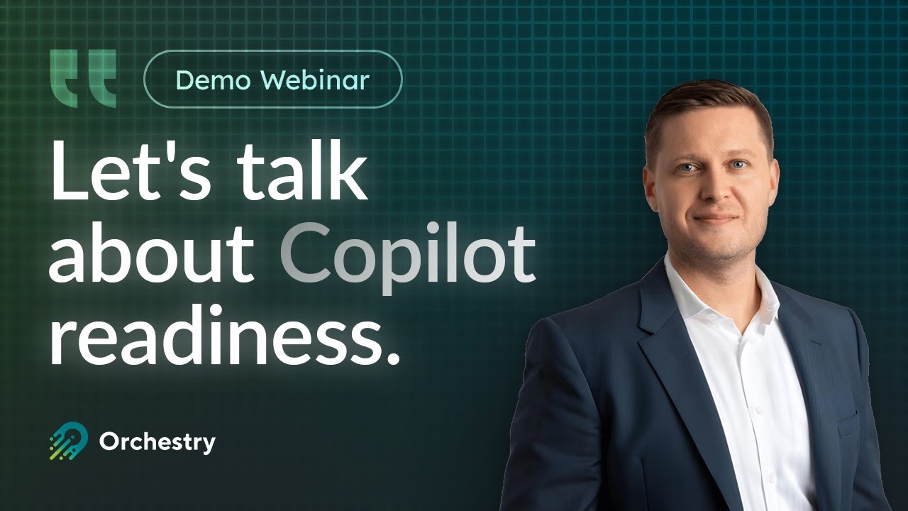 Demo Webinar: Microsoft 365 Copilot Readiness with Orchestry | February 19, 2025