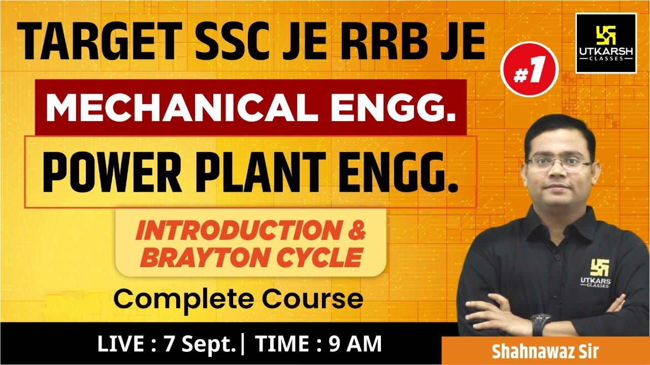 Power Plant Engineering #1 | Mechanical Engg | SSC JE/RRB JE | Complete Course | Shahnawaz Sir