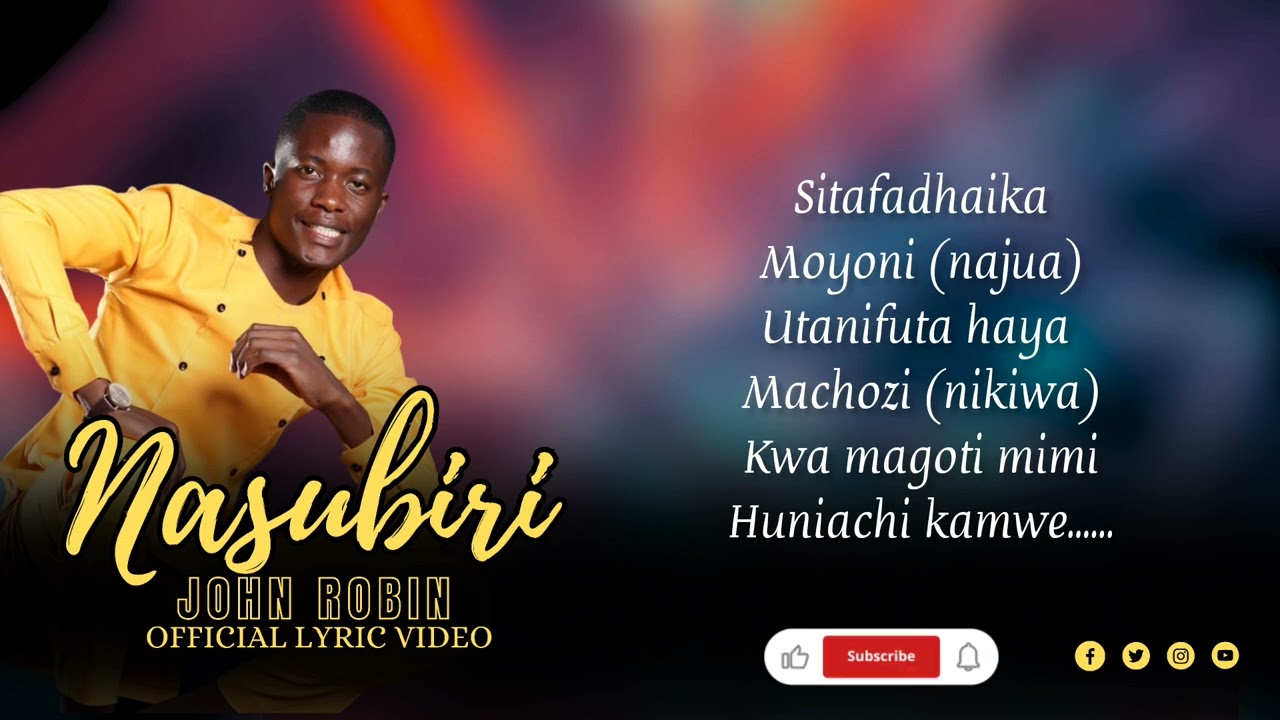 John Robin - Nasubiri ( Official Lyric Audio)