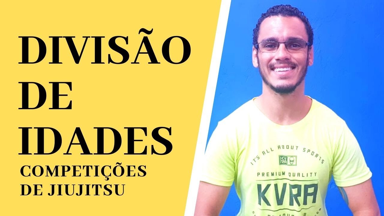 Categorias de Idades - Competições de JiuJitsu