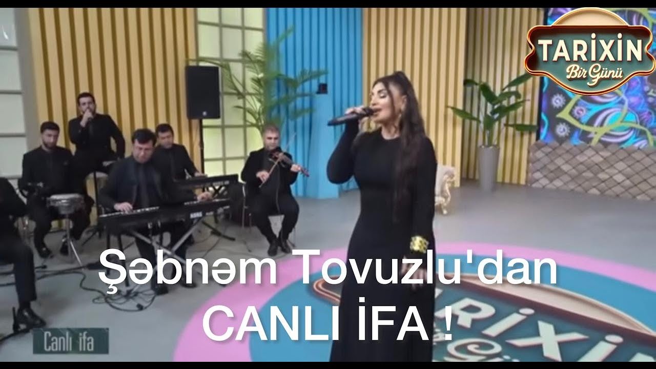Şəbnəm Tovuzlu - CANLI İFA