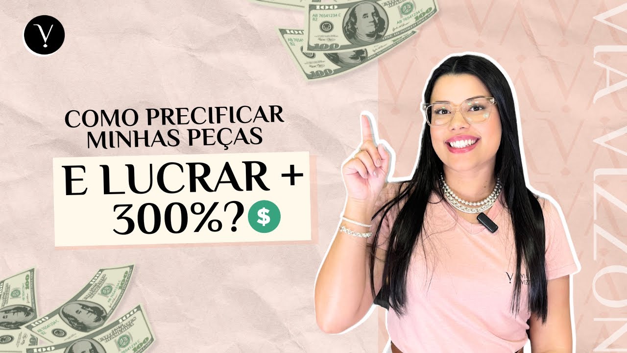 Como precificar suas peças e lucrar + de 300%! I Via Vizzon