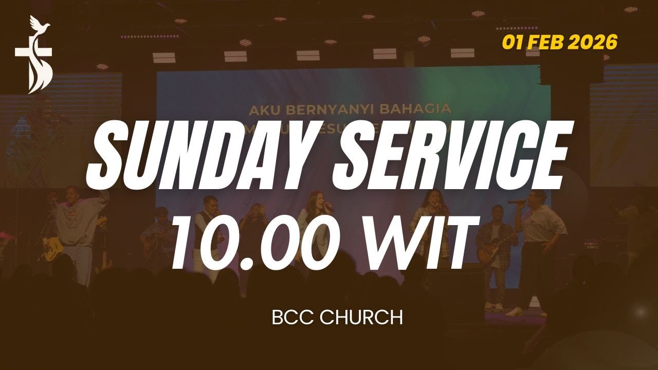 Ibadah Online Blessing Center Church 1 - Pk. 10.00 WIT (1 FEBRUARI 2026)